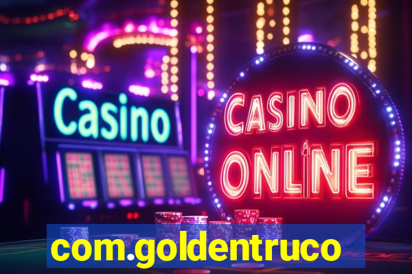 com.goldentruco.casino