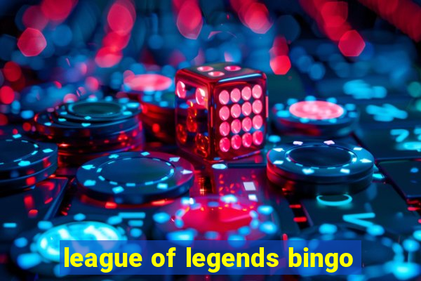 league of legends bingo