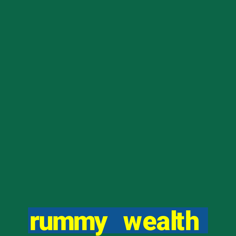 rummy wealth earning app