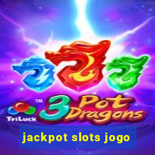 jackpot slots jogo