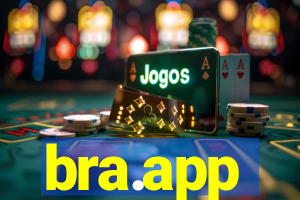 bra.app