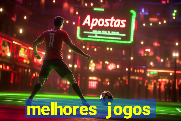 melhores jogos atualmente para android