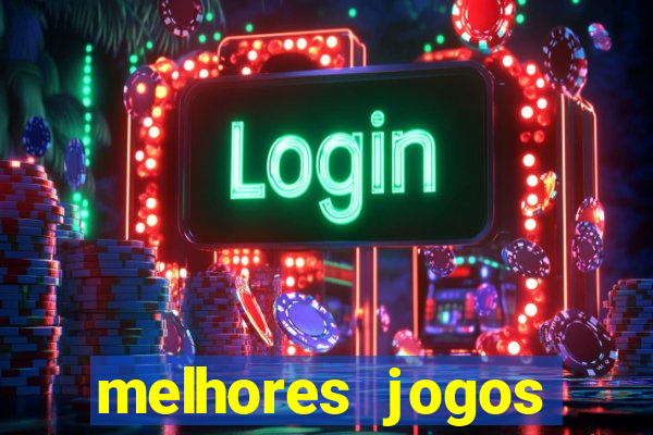 melhores jogos atualmente para android