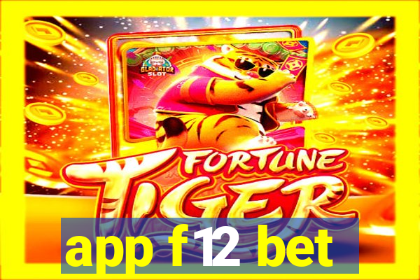 app f12 bet