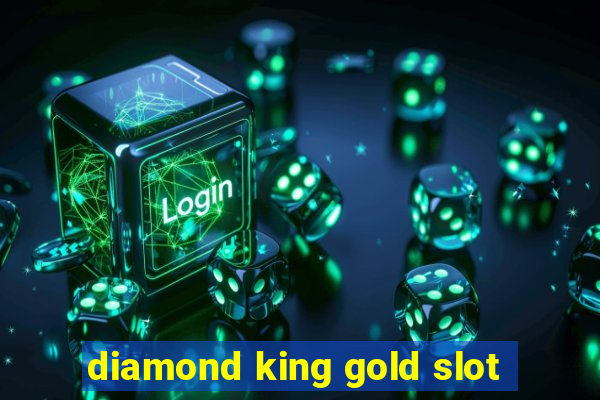 diamond king gold slot