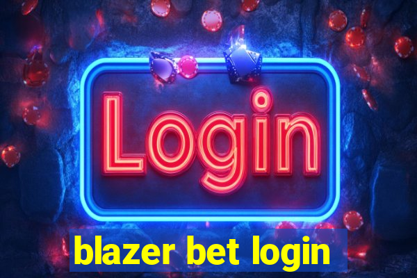 blazer bet login