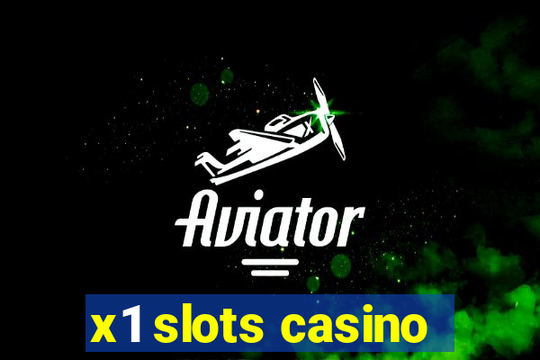 x1 slots casino