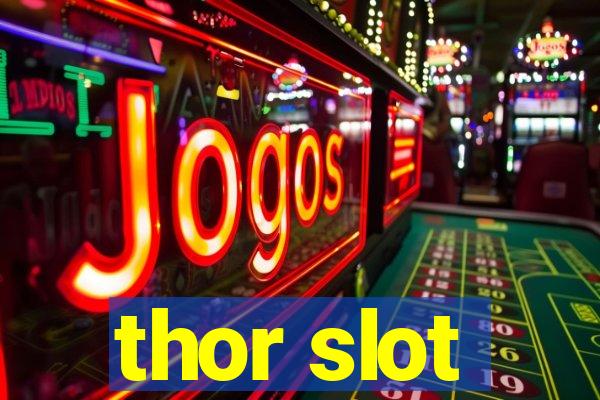 thor slot