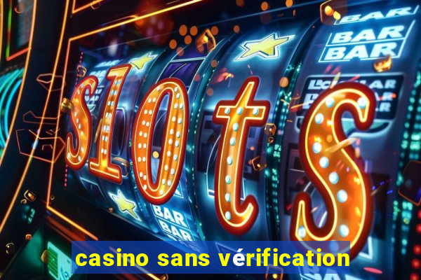 casino sans vérification