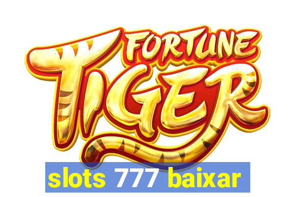 slots 777 baixar