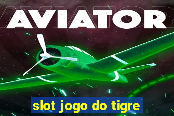 slot jogo do tigre