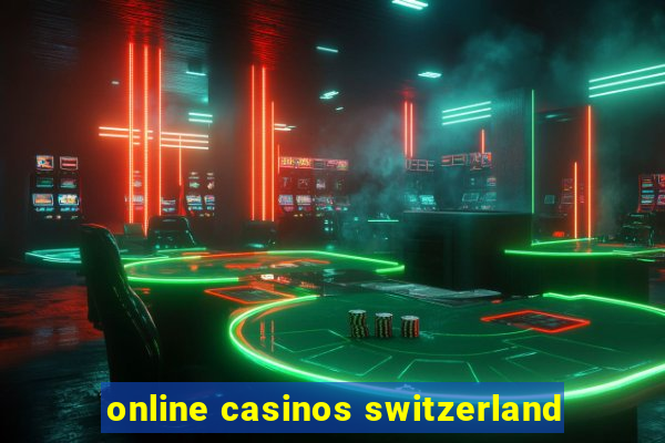 online casinos switzerland