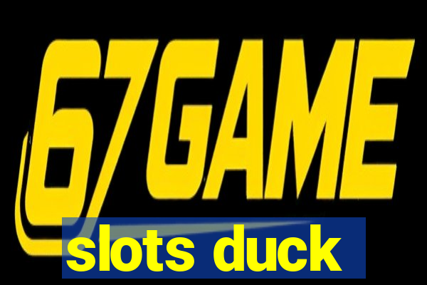 slots duck