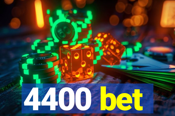 4400 bet