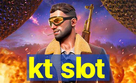 kt slot