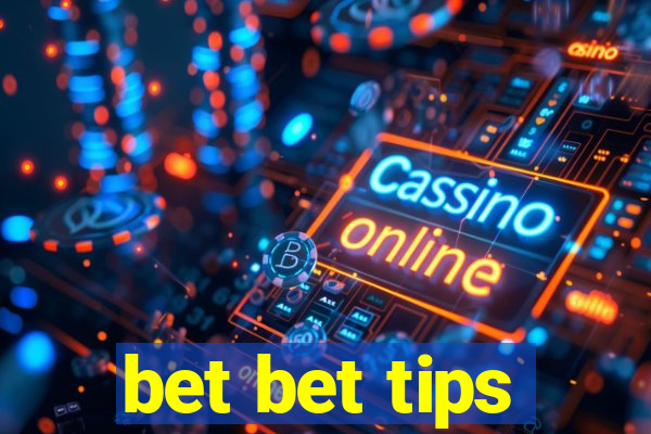 bet bet tips