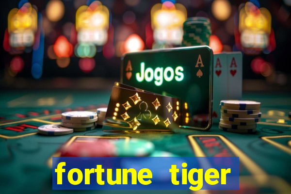 fortune tiger melhores horários