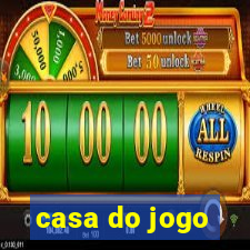 casa do jogo