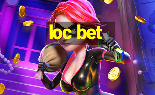 loc bet