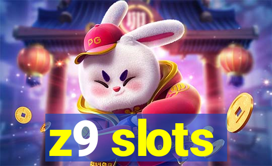 z9 slots