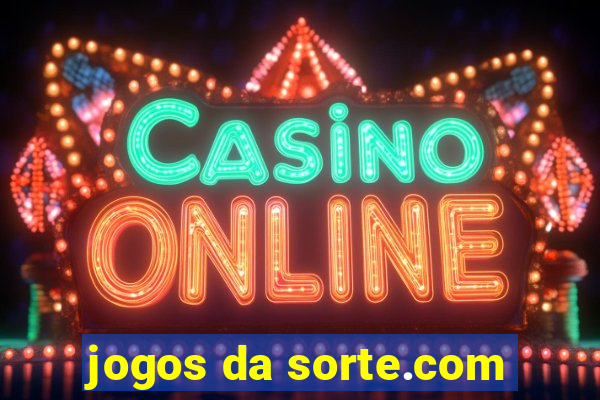 jogos da sorte.com