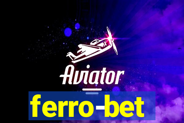 ferro-bet