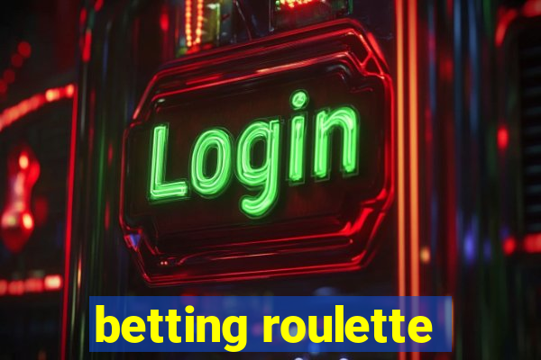 betting roulette