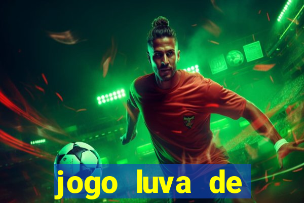 jogo luva de pedreiro cassino