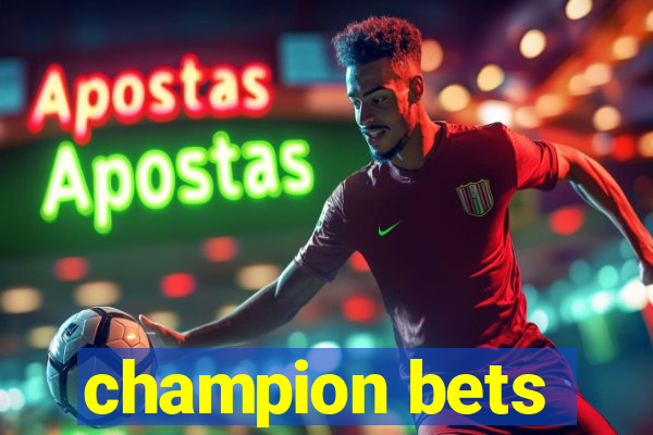 champion bets