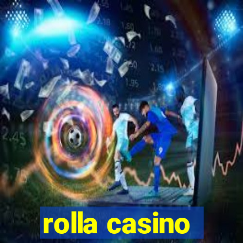 rolla casino