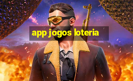 app jogos loteria