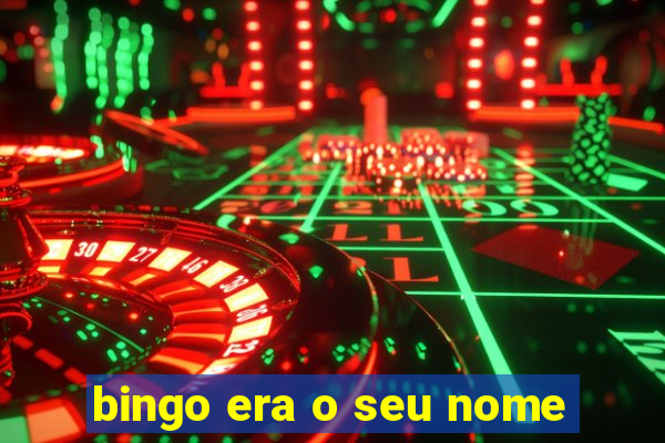 bingo era o seu nome