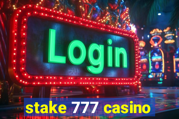 stake 777 casino