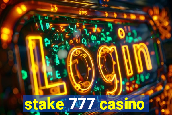 stake 777 casino