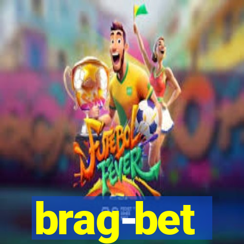 brag-bet