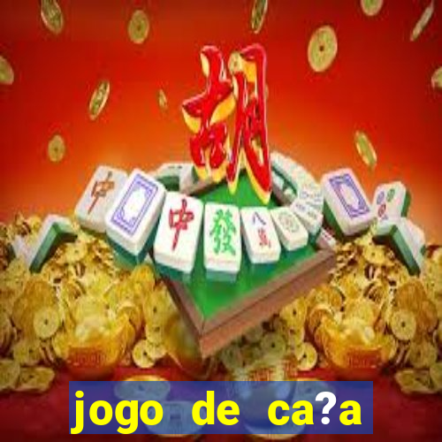 jogo de ca?a níquel que ganha dinheiro de verdade