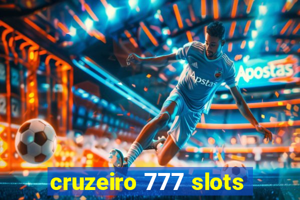 cruzeiro 777 slots