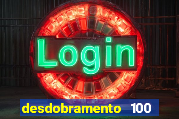 desdobramento 100 dezenas em apenas 6 jogos