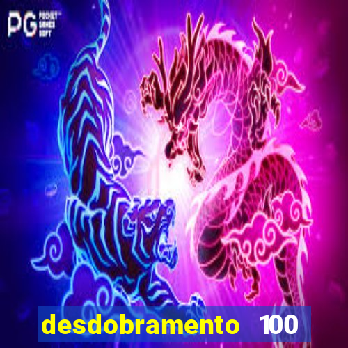 desdobramento 100 dezenas em apenas 6 jogos