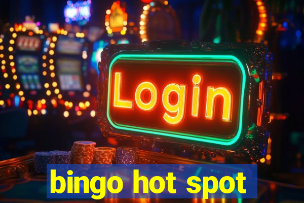 bingo hot spot