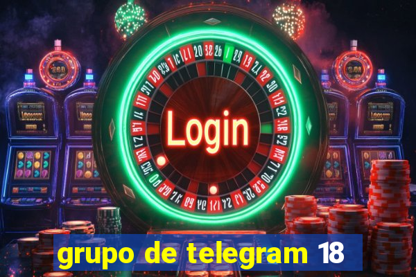 grupo de telegram 18