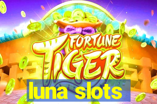 luna slots