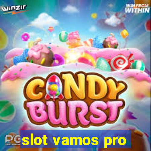 slot vamos pro