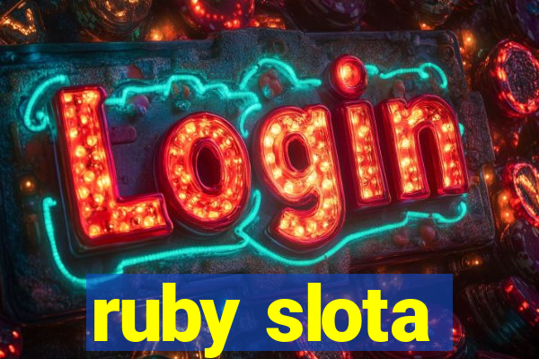 ruby slota