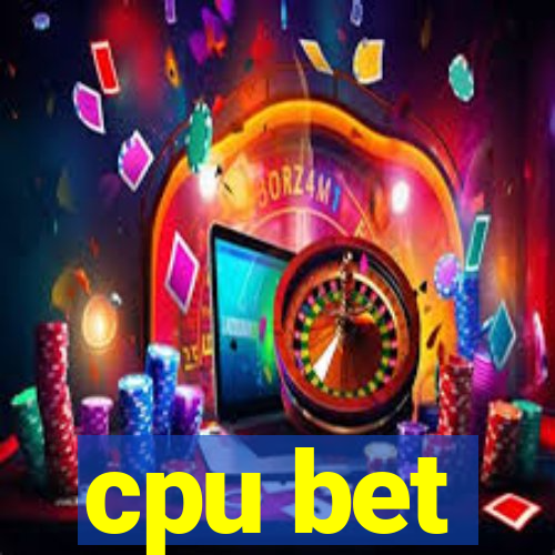 cpu bet