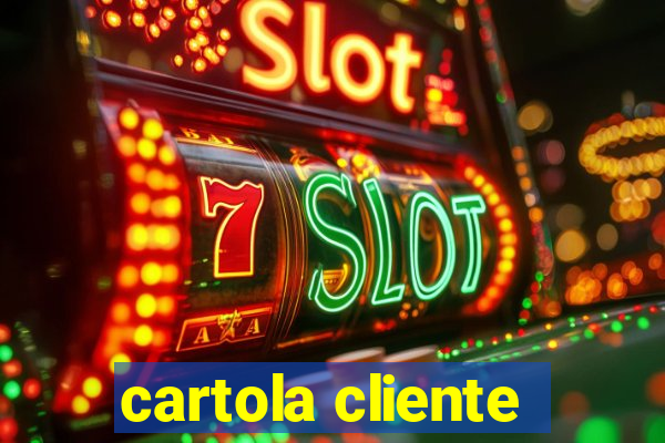 cartola cliente