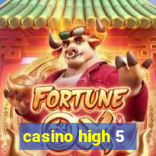 casino high 5