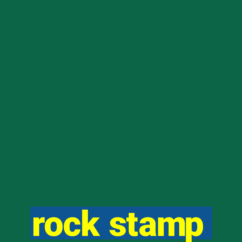 rock stamp