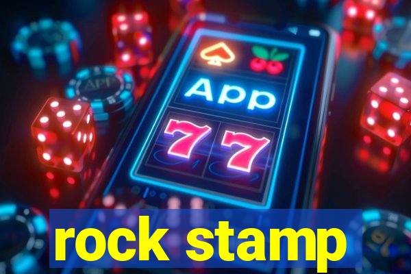 rock stamp