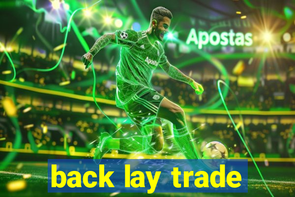 back lay trade